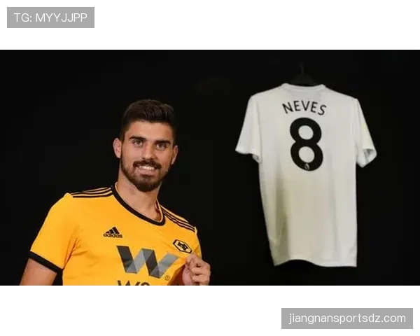 内维斯：从波尔图青训天才到队长的出道历程解析